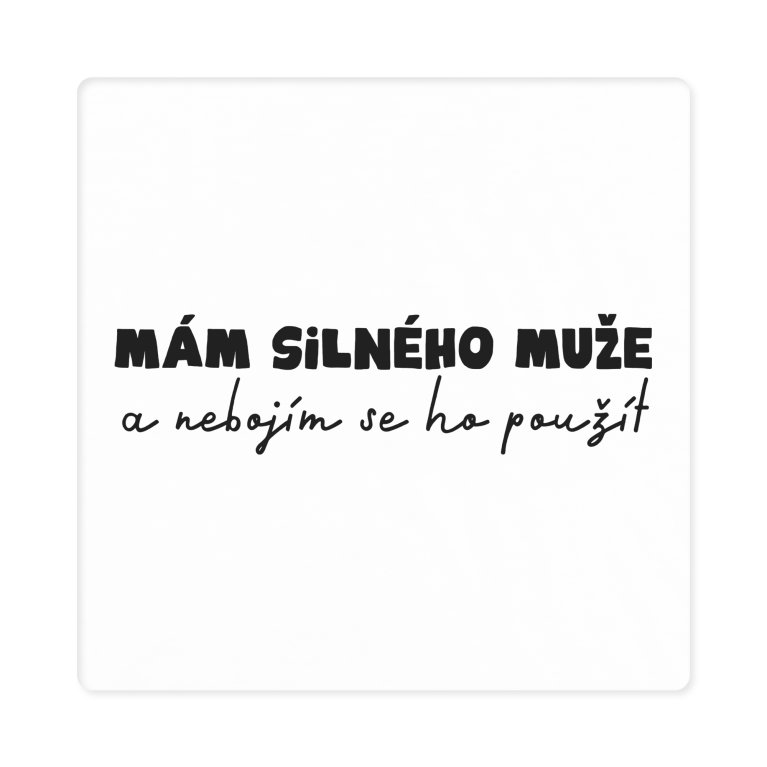                            Dámské tričko - Mám silného muže                        