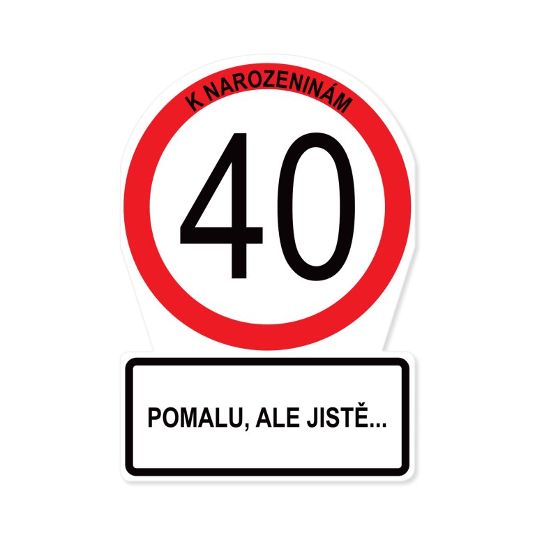 Přání k narozeninám - Dopravní značka 40 let                    